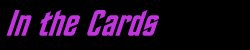 In the Cards