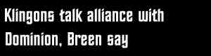 Klingons talk alliance with Dominion, Breen say