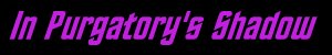 In Purgatory's Shadow